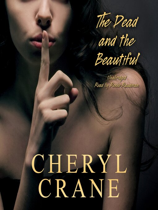 Title details for The Dead and the Beautiful by Cheryl Crane - Wait list